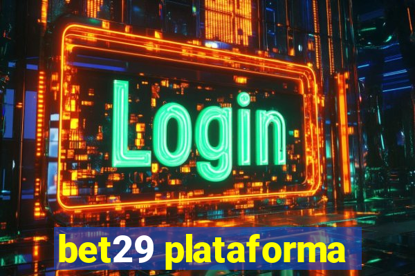 bet29 plataforma
